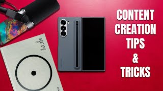 Galaxy Z Fold 6 Tips and Tricks For Creators [upl. by Ettelorahc406]