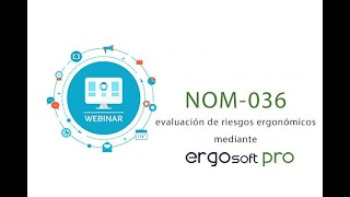 NOM036 evaluación de riesgos ergonómicos mediante el software Ergosoft Pro [upl. by Terrag]