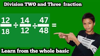 Dividing Two and three digits fractions  Learn from basic [upl. by Kylah]