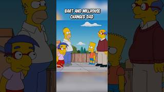 Bart and Millhouse changed dad [upl. by Htabmas]