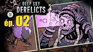 FR Deep Sky Derelicts gameplay  Lets play ép 2 [upl. by Freda817]