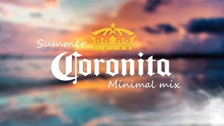 Summer Coronita Minimal Mix [upl. by Yelraf]