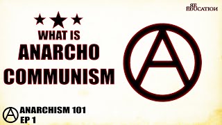 What is AnarchoCommunism [upl. by Cohlette]