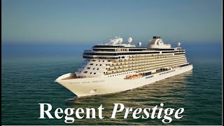 Regent Seven Seas Prestige [upl. by Einahpehs]