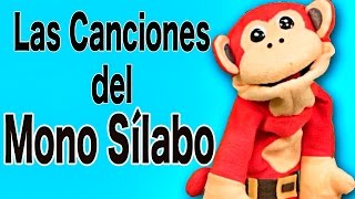 Las Canciones del Mono Sílabo  Videos para Niños  Método silábico [upl. by Heaps4]