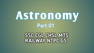 Astronomy Revision SSC GD CGL CHSL MTS RAILWAY PART 01 [upl. by Inafit]