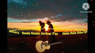 Neele Neele Ambar par Chand jab AayeSlowed  Revarb [upl. by Ellerad]