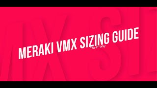 Cisco Meraki Security Appliance vMX  vMX Sizing Guide [upl. by Strohl]