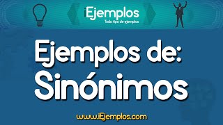 Ejemplos de Sinonimos ¿Que son los Sinonimos [upl. by Nylrac402]