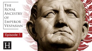 The Royal Ancestry of Roman Emperor Vespasian Episode 1 [upl. by Annavoeg419]