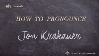 How to Pronounce Jon Krakauer Real Life Examples [upl. by Banks338]