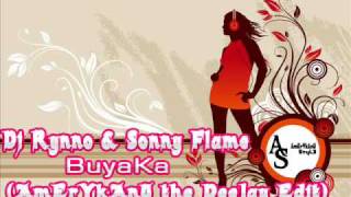 Dj Rynno feat Sonny Flame amp Phelipe  Buyaka Dj AmErYkAnU Radio Edit [upl. by Ingaberg351]