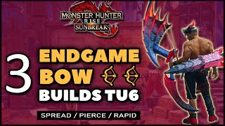 MHR Sunbreak  NEW Best Bow Builds  TU6 Endgame [upl. by Rawley]