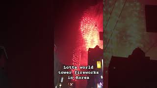 Lotte world tower fireworksfireworkscoreaasiatrip [upl. by Pattie]