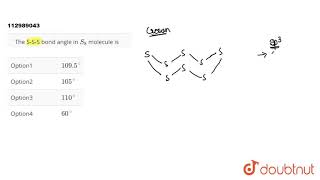 The SSS bond angle in S8 molecule is  12  PBLOCK ELEMENTS  CHEMISTRY  MHTCET PREVIOUS [upl. by Mastic774]