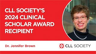 CLL Society 2024 Clinical Scholar Award – Dr Jennifer Brown [upl. by Nwavahs]