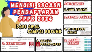 MENGISI SSCASN PENDAFTARAN PPPK 2024 SAMPAI SELESAI RESUME Full Tutorial [upl. by Ohaus]