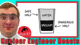 What if a Glass of Water Was LITERALLY Half Empty  Nuclear Engineer Reacts to XKCD [upl. by Ocsirf]