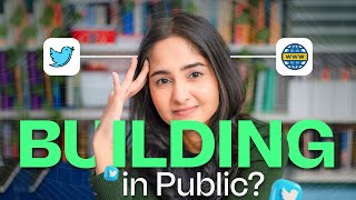 Everything to know about building in public [upl. by Hgielanna]