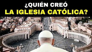 Te Han Mentido Toda la Vida Descubre Quién Creó la Iglesia Católica y Por Qué [upl. by Costanza119]