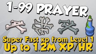 199 Prayer Guide Over 1M XPHR Runescape 3 Fast Xp From Level 1 [upl. by Andy]