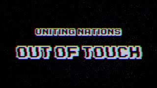 Uniting Nations  Out of Touch Official Lyrics Video [upl. by Attaynik]