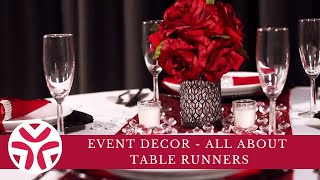 Event Decor  All About Table Runners [upl. by Yaresed]