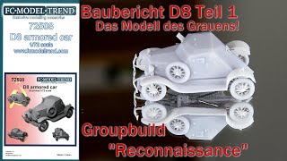 Baubericht D 8 Teil 1 GB quotReconnaissancequot [upl. by Nosoj126]