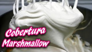 Como Fazer Marshmallow para Cobertura Super Fácil [upl. by Anoid250]