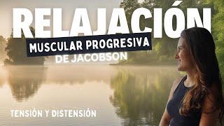 TÉCNICA PARA REDUCIR EL ESTRÉS Y LA ANSIEDAD  Relajación Progresiva de Jacobson [upl. by Milka]