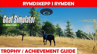 Rymdskepp I Rymden 🏆 Trophy  Achievement Guide  Goat Simulator Remastered [upl. by Sivehc111]