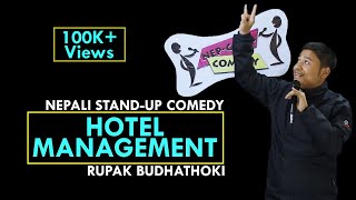 Hotel Management  Nepali Standup Comedy  Rupak Budhathoki  NepGasm Comedy [upl. by Thar]