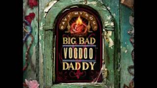 Big Bad Voodoo Daddy  Save My Soul [upl. by Benita667]