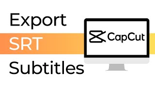 Save or Export SRT Subtitles from CapCut in 1 minute [upl. by Ladew]