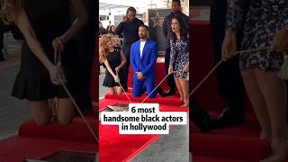 Part 26 Most handsome black actors in Hollywood celebrities foryoucelebrity actor [upl. by Lillis658]