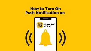 How to Turn On Push Notification For Your Maybank2u MY App [upl. by Yelwah]