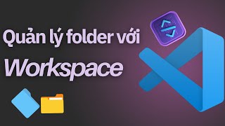 Quản lý folder với Workspace trong VSCode vscode vscodeextensions python llm pythonforbeginners [upl. by Lenroc]