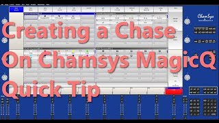 Creating a Chase Chamsys MagicQ  Quick Tip [upl. by Ntisuj629]