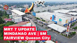 MRT 7 PROJECT UPDATE Mindanao Ave Station SM Fairview  Quezon City  Build Better More  Dotr [upl. by Artemla424]