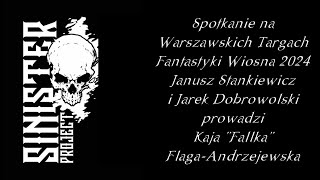 SINISTER PROJECT spotkanie autorskie Janusz STANKIEWICZ Jarek DOBROWOLSKI Warszawskie Targi Fantasty [upl. by Andromache36]