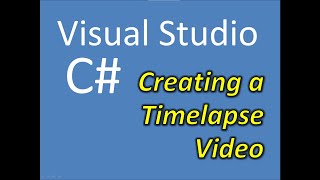 C Creating a Time Lapse Video [upl. by Koball]