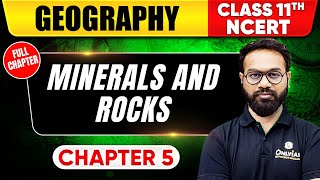 Minerals amp Rocks  Geography  Class 11 NCERT  Chapter 5  UPSC Preparation [upl. by Laine]