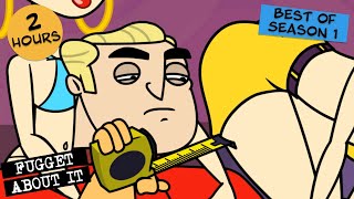 Best of Season 1  Fugget About It  Adult Cartoon  Full Episode  TV Show [upl. by Ingles499]