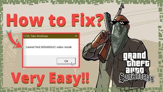 How To Fix GTA San Andreas Cannot find 800x600x32 video mode [upl. by Brandon835]