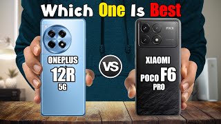 ONEPLUS 12R vs XIAOMI POCO F6 PRO [upl. by Wessling]