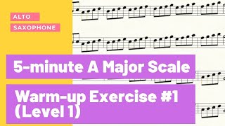 Alto Saxophone 5minute A Major Scale Warmup Exercise 1 [upl. by Drahsar]