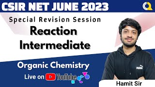 Reaction Intermediate  Revision Session  CSIR NET  Quanta Chemistry Classes [upl. by Chee701]