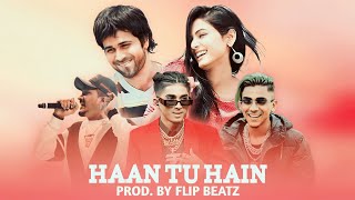 Haan Tu Hain Ft MC Stan x Vijay Dk x Divine  ProdBy Flip Beatz [upl. by Lewellen]