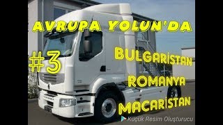 12 TIR İLE AVRUPAYA EN SONUNDA GİRDİK [upl. by Hughie435]