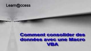 Excel VBA  Comment réaliser une consolidation de plusieurs feuilles avec une macro [upl. by Ginder497]